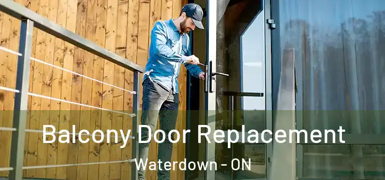  Balcony Door Replacement Waterdown - ON