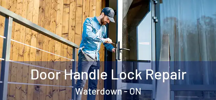  Door Handle Lock Repair Waterdown - ON