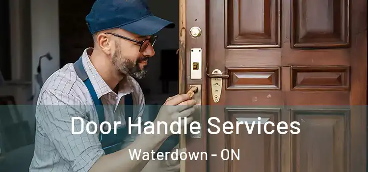 Door Handle Services Waterdown - ON