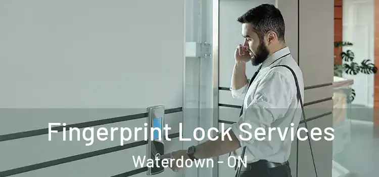 Fingerprint Lock Services Waterdown - ON