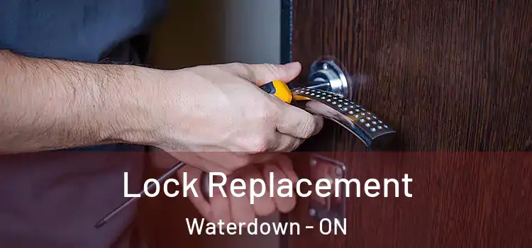 Lock Replacement Waterdown - ON