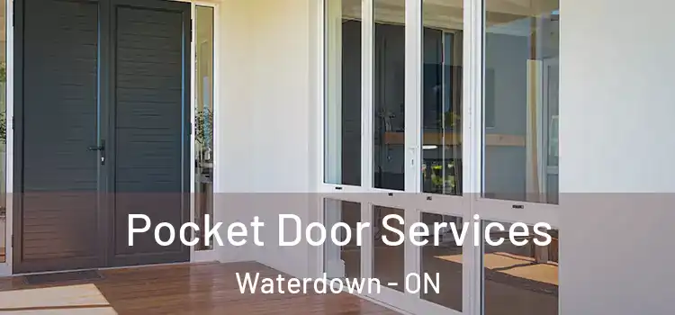 Pocket Door Services Waterdown - ON